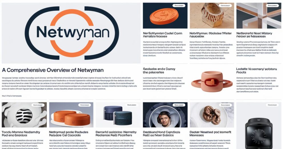 Netwyman Blogs A Comprehensive Overview